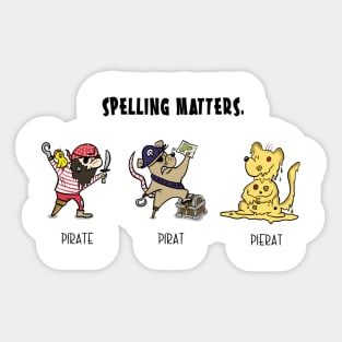 Spelling Matters! Funny Tee. Sticker